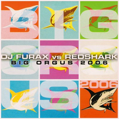 DJ Furax vs. Redshark - Big Orgus 2006 download mp3 flac