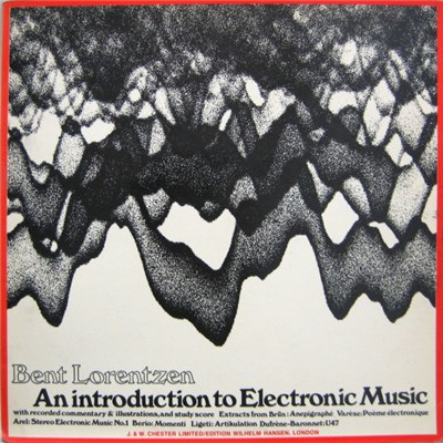 Bent Lorentzen - An Introduction To Electronic Music download mp3 flac