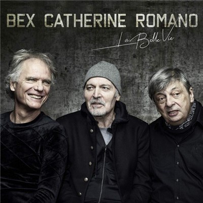 Bex, Catherine, Romano - La Belle Vie download mp3 flac