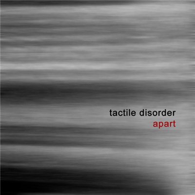 Tactile Disorder - Apart download mp3 flac