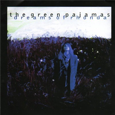 The Green Pajamas - Dreams Of Rhonda / In A Lonely Way download mp3 flac