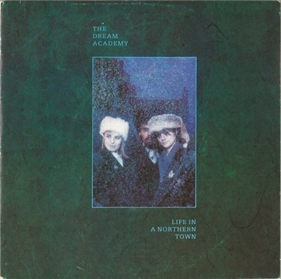 The Dream Academy - Life In A Northern Town download mp3 flac