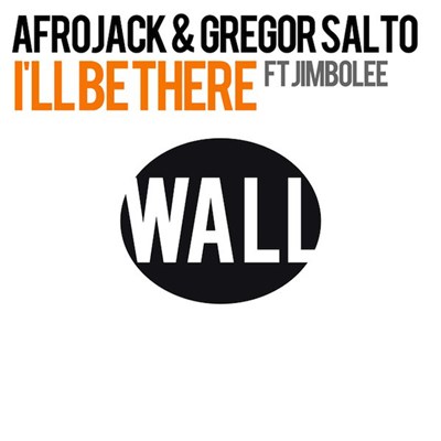 Afrojack & Gregor Salto Ft Jimbolee - I'll Be There download mp3 flac