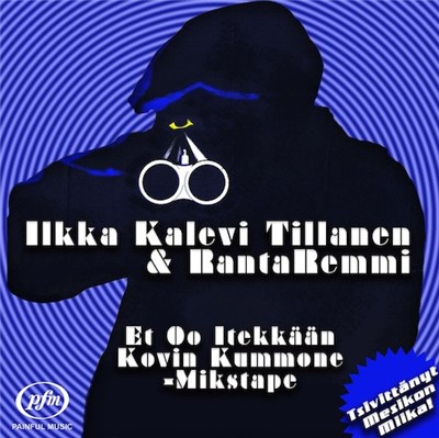 Ilkka Kalevi Tillanen & Rantaremmi - Et Oo Itekkään Kovin Kummone -Mikstape download mp3 flac