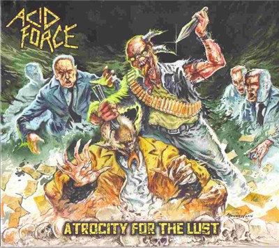 Acid Force - Atrocity For The Lust download mp3 flac