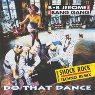 B.B. Jerome & The Bang Gang - Do That Dance download mp3 flac