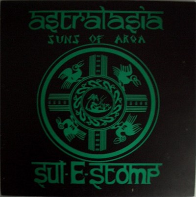 Astralasia & Suns Of Arqa - Sul-E-Stomp download mp3 flac