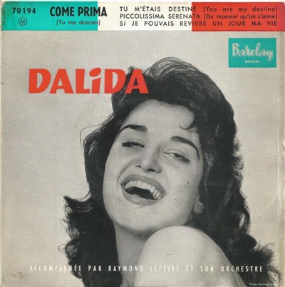 Dalida Accompagnée Par Raymond Lefèvre Et Son Orchestre - Come Prima (Tu Me Donnes) download mp3 flac