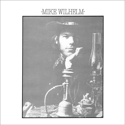 Mike Wilhelm - Mike Wilhelm download mp3 flac
