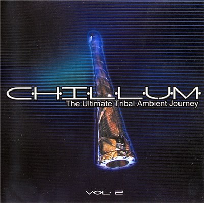 Various - Chillum Vol. 2 - The Ultimate Tribal Ambient Journey download mp3 flac