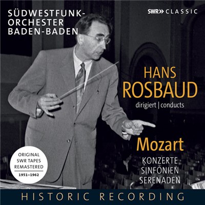 Mozart, Hans Rosbaud, Südwestfunk-orchester Baden-Baden - Hans Rosbaud Dirigiert Mozart (Konzerte, Sinfonien, Serenaden) download mp3 flac