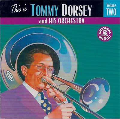Tommy Dorsey And His Orchestra - This Is Tommy Dorsey And His Orchestra Volume Two download mp3 flac