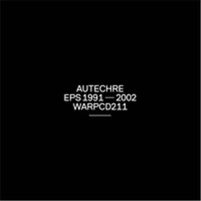 Autechre - EPs 1991 - 2002 download mp3 flac