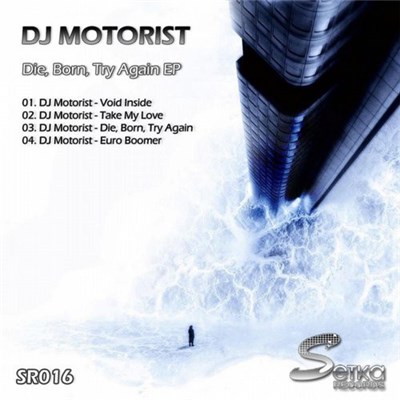 DJ Motorist - Die, Born, Try Again EP download mp3 flac