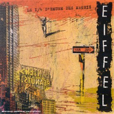 Eiffel - Le 1/4 D'Heure Des Ahuris download mp3 flac