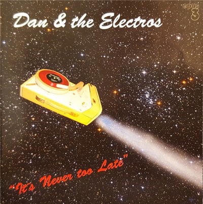 Dan & The Electros - It's Never Too Late download mp3 flac