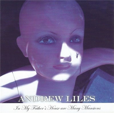 Andrew Liles - In My Father's House Are Many Mansions download mp3 flac