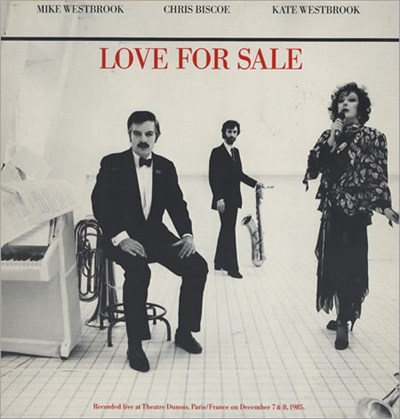 Mike Westbrook, Chris Biscoe, Kate Westbrook - Love For Sale download mp3 flac