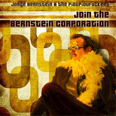 Jorge Bernstein & The Pioupioufuckers - Join the Bernstein Corporation download mp3 flac