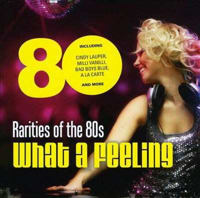 Various - Rarities Of The 80s: What A Feeling download mp3 flac