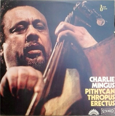Charlie Mingus - Pithycanthropus Erectus download mp3 flac