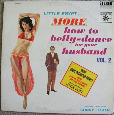 Orchestra Conducted By Sonny Lester - Little Egypt Presents More How To Belly Dance For Your Husband Vol. 2 download mp3 flac
