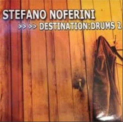 Stefano Noferini - Destination : Drums 2 download mp3 flac