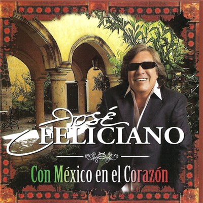 José Feliciano - Con México En El Corazón download mp3 flac