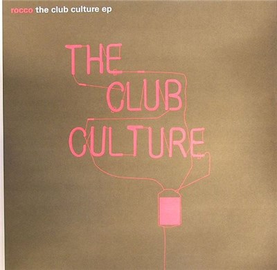 Rocco - The Club Culture EP download mp3 flac
