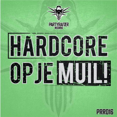 Various - Hardcore Op Je Muil! download mp3 flac