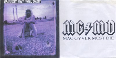 Mac Gyver Must Die / Saddest Day Will Rust - Split download mp3 flac