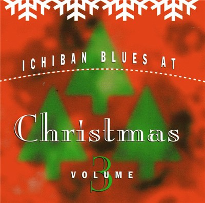 Various - Ichiban Blues At Christmas (Volume Three) download mp3 flac