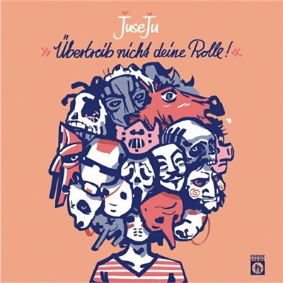 JuseJu - Übertreib Nicht Deine Rolle! download mp3 flac