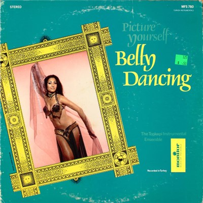 The Topkapi Instrumental Ensemble - Picture Yourself Belly Dancing download mp3 flac