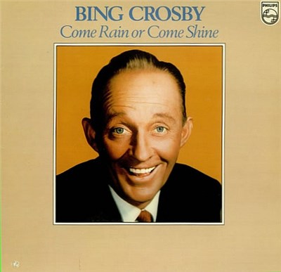 Bing Crosby - Come Rain Or Come Shine download mp3 flac