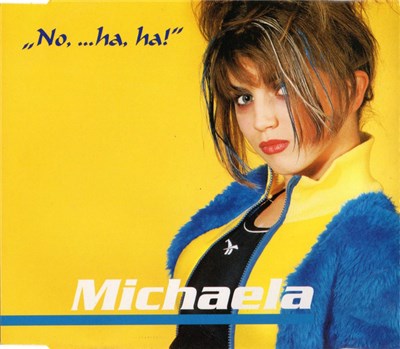 Michaela - "No, ...Ha, Ha!" download mp3 flac