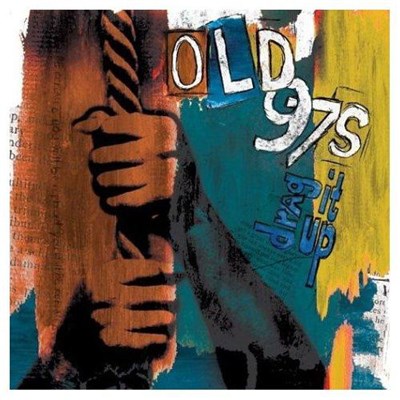 Old 97s - Drag It Up download mp3 flac