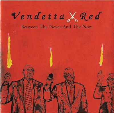 Vendetta Red - Between The Never And The Now download mp3 flac