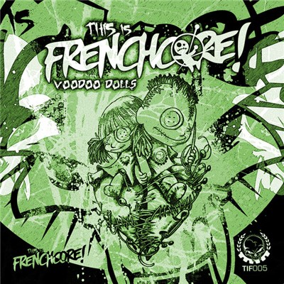Various - This Is Frenchcore: Voodoo Dolls download mp3 flac