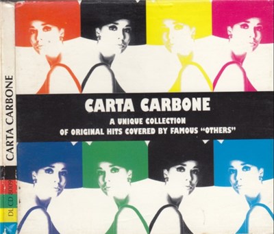 Various - Carta Carbone (A Unique Collection Of Original Hits Covered By Famous "Others") download mp3 flac