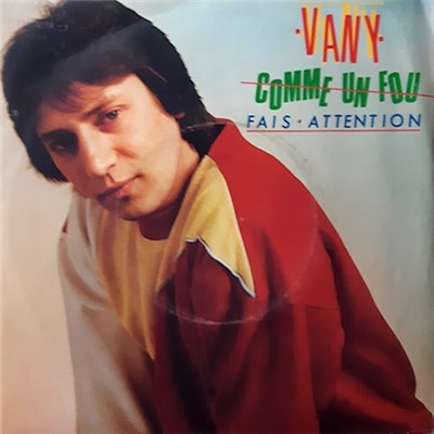 Vany - Comme Un Fou / Fais Attention download mp3 flac
