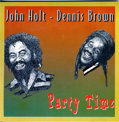 John Holt - Dennis Brown - Party Time download mp3 flac