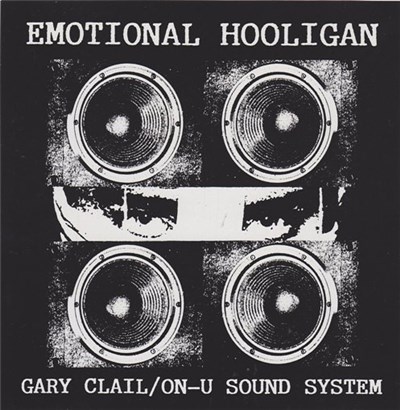 Gary Clail / On-U Sound System - Emotional Hooligan download mp3 flac