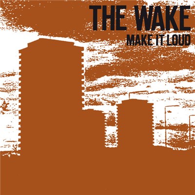 The Wake - Make It Loud download mp3 flac