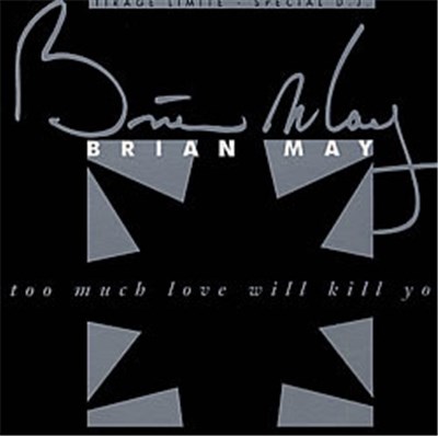 Brian May - Too Much Love Will Kill You download mp3 flac