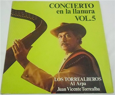 Juan Vicente Torrealba Y Sus Torrealberos - Concierto En La Llanura - Vol.5 download mp3 flac