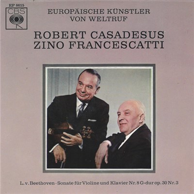 Zino Francescatti, Robert Casadesus, L. V. Beethoven - Sonate Für Violine Und Klavier Nr. 8 G-dur Op. 30 Nr. 3 download mp3 flac