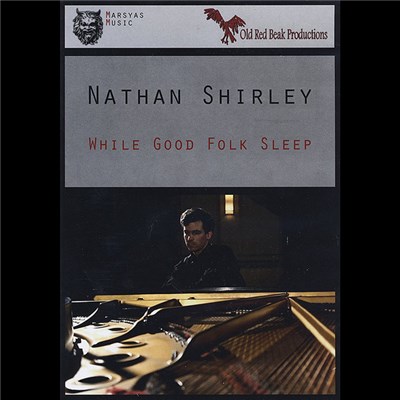 Nathan Shirley - While Good Folk Sleep download mp3 flac
