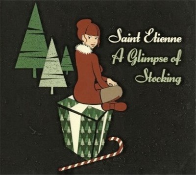 Saint Etienne - A Glimpse Of Stocking download mp3 flac