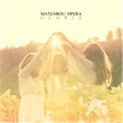 Matenrou Opera - 『Gloria』＆『Innovational Symphonia』 download mp3 flac